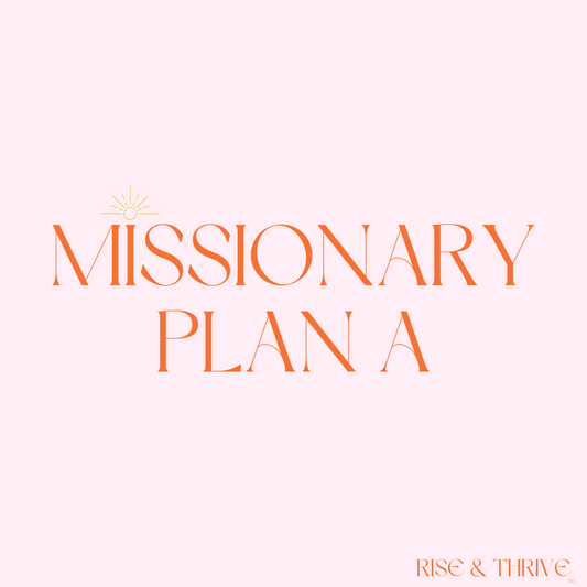 Missionary Plan A